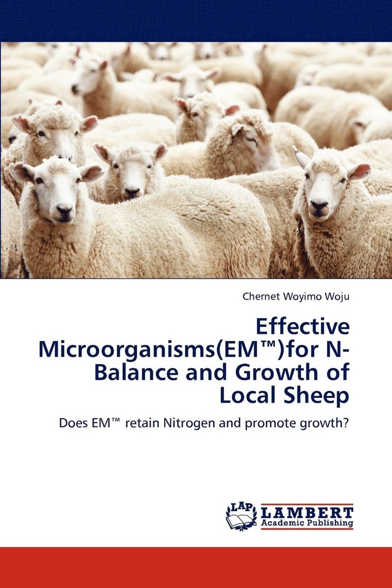 Effective Microorganisms(em )for N-Balance and Growth of Local Sheep 1