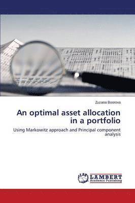 An optimal asset allocation in a portfolio 1