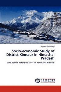 bokomslag Socio-economic Study of District Kinnaur in Himachal Pradesh