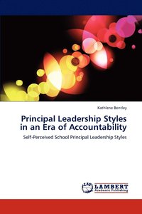bokomslag Principal Leadership Styles in an Era of Accountability
