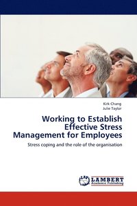 bokomslag Working to Establish Effective Stress Management for Employees