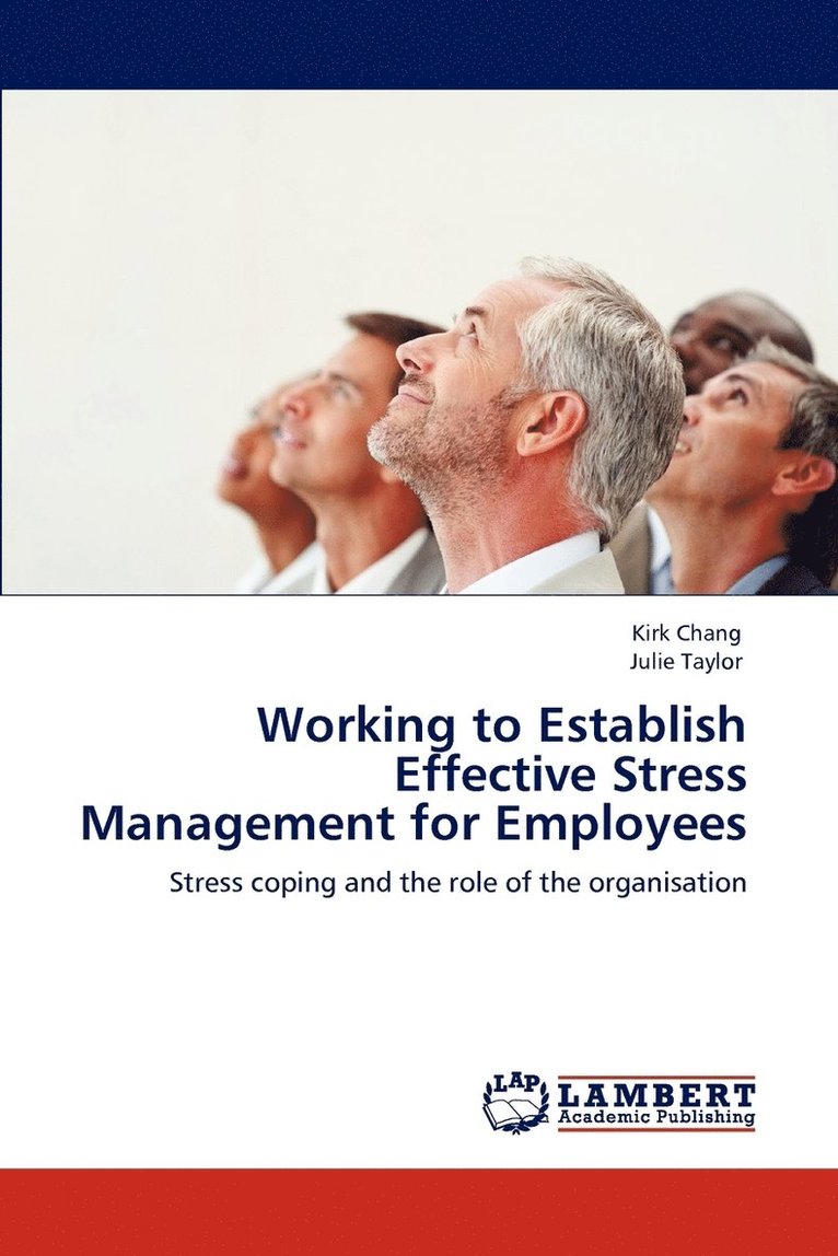 Working to Establish Effective Stress Management for Employees 1