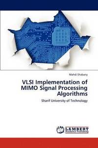 bokomslag VLSI Implementation of MIMO Signal Processing Algorithms
