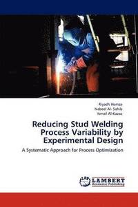 bokomslag Reducing Stud Welding Process Variability by Experimental Design