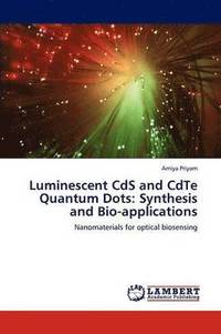 bokomslag Luminescent CdS and CdTe Quantum Dots