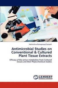 bokomslag Antimicrobial Studies on Conventional & Cultured Plant Tissue Extracts