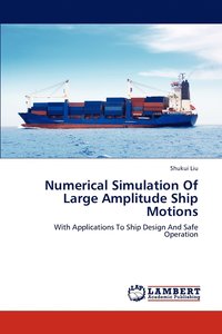 bokomslag Numerical Simulation Of Large Amplitude Ship Motions
