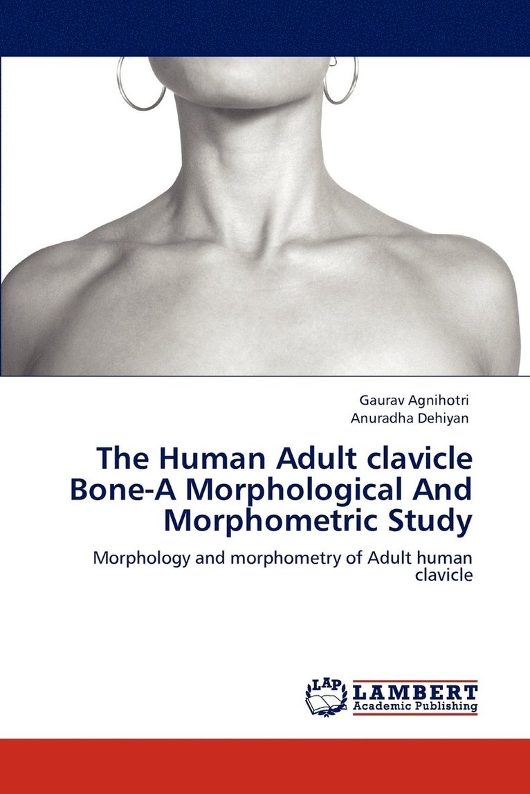 The Human Adult clavicle Bone-A Morphological And Morphometric Study 1