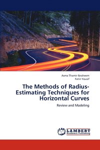 bokomslag The Methods of Radius-Estimating Techniques for Horizontal Curves