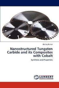 bokomslag Nanostructured Tungsten Carbide and its Composites with Cobalt