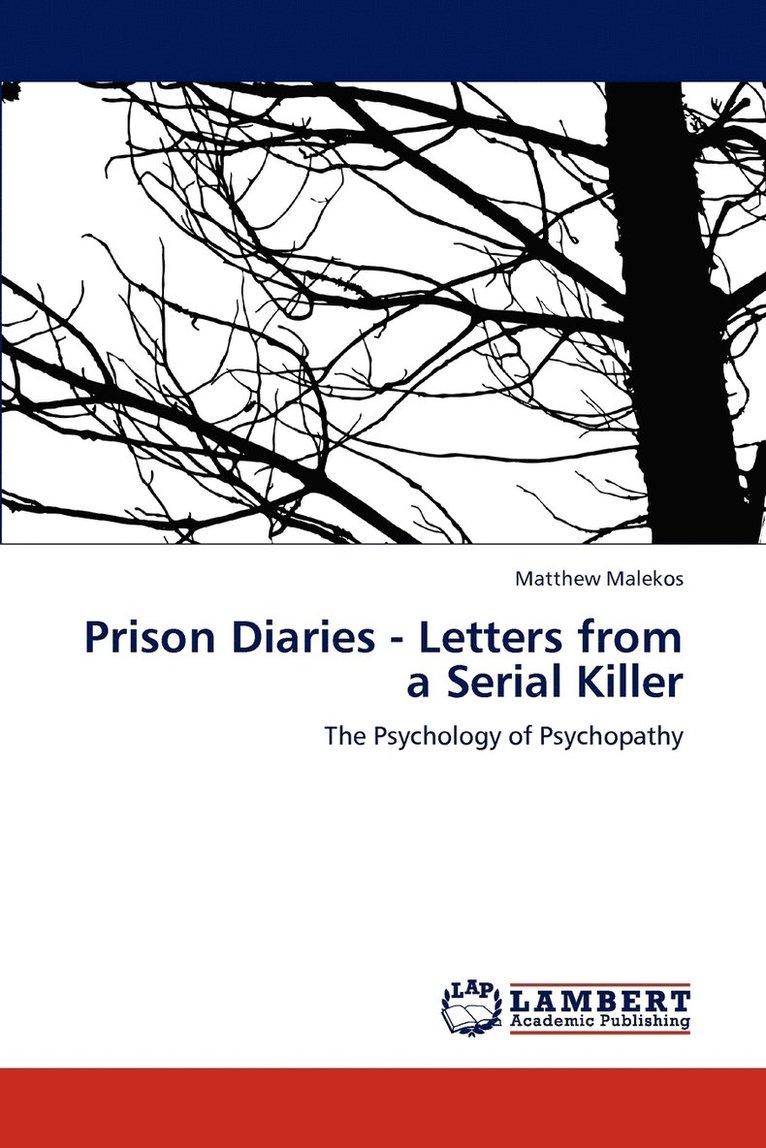 Prison Diaries - Letters from a Serial Killer 1