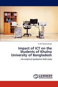 bokomslag Impact of ICT on the Students of Khulna University of Bangladesh