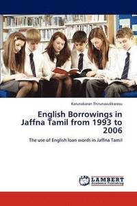 bokomslag English Borrowings in Jaffna Tamil from 1993 to 2006