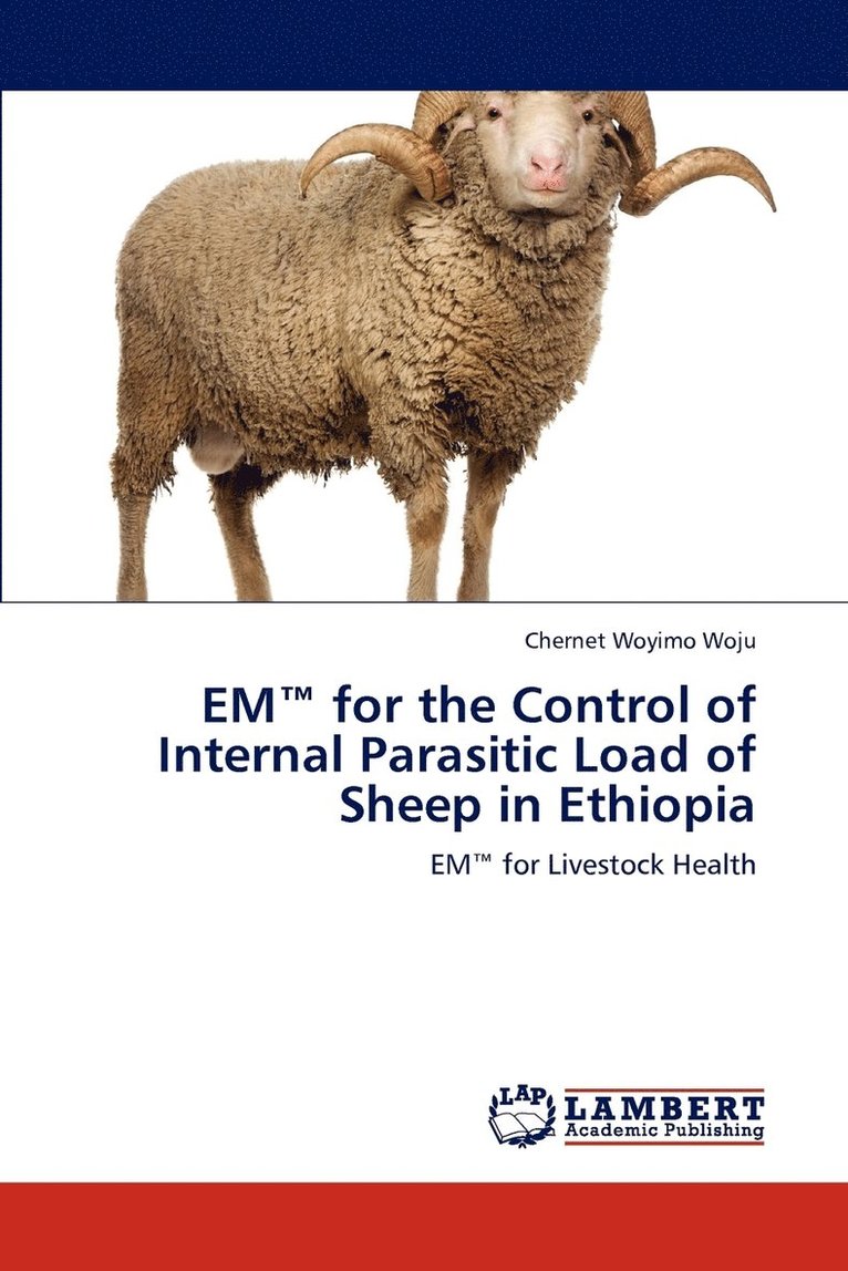 EM(TM) for the Control of Internal Parasitic Load of Sheep in Ethiopia 1