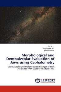 bokomslag Morphological and Dentoalveolar Evaluation of Jaws using Cephalometry