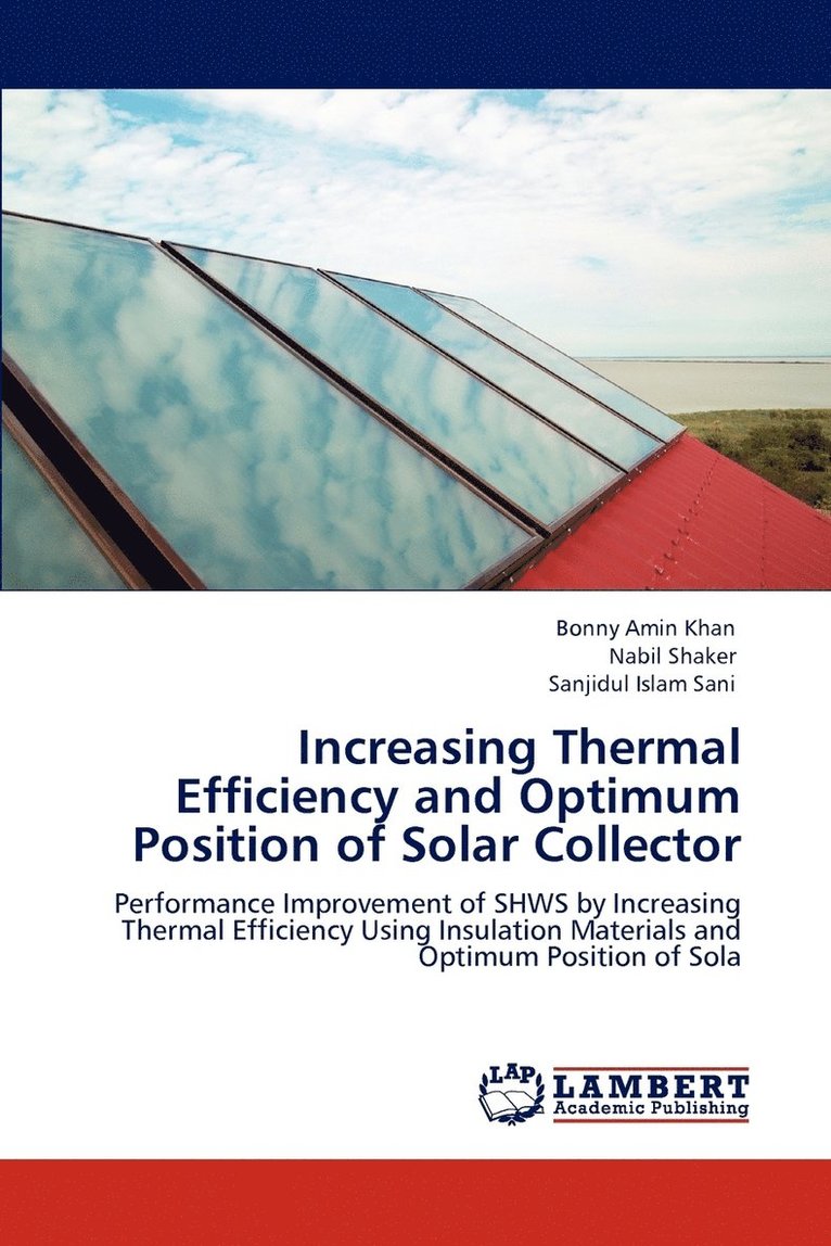 Increasing Thermal Efficiency and Optimum Position of Solar Collector 1