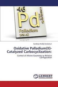 bokomslag Oxidative Palladium(II)-Catalyzed Carbocyclization