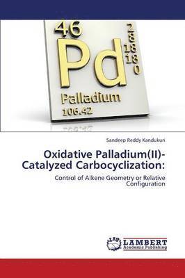 Oxidative Palladium(II)-Catalyzed Carbocyclization 1
