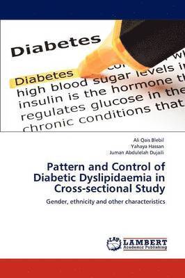 Pattern and Control of Diabetic Dyslipidaemia in Cross-sectional Study 1