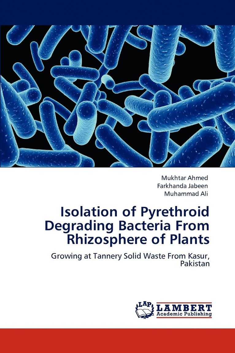 Isolation of Pyrethroid Degrading Bacteria from Rhizosphere of Plants 1