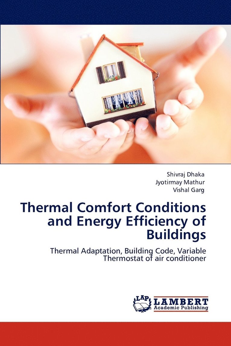Thermal Comfort Conditions and Energy Efficiency of Buildings 1