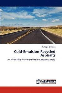 bokomslag Cold-Emulsion Recycled Asphalts