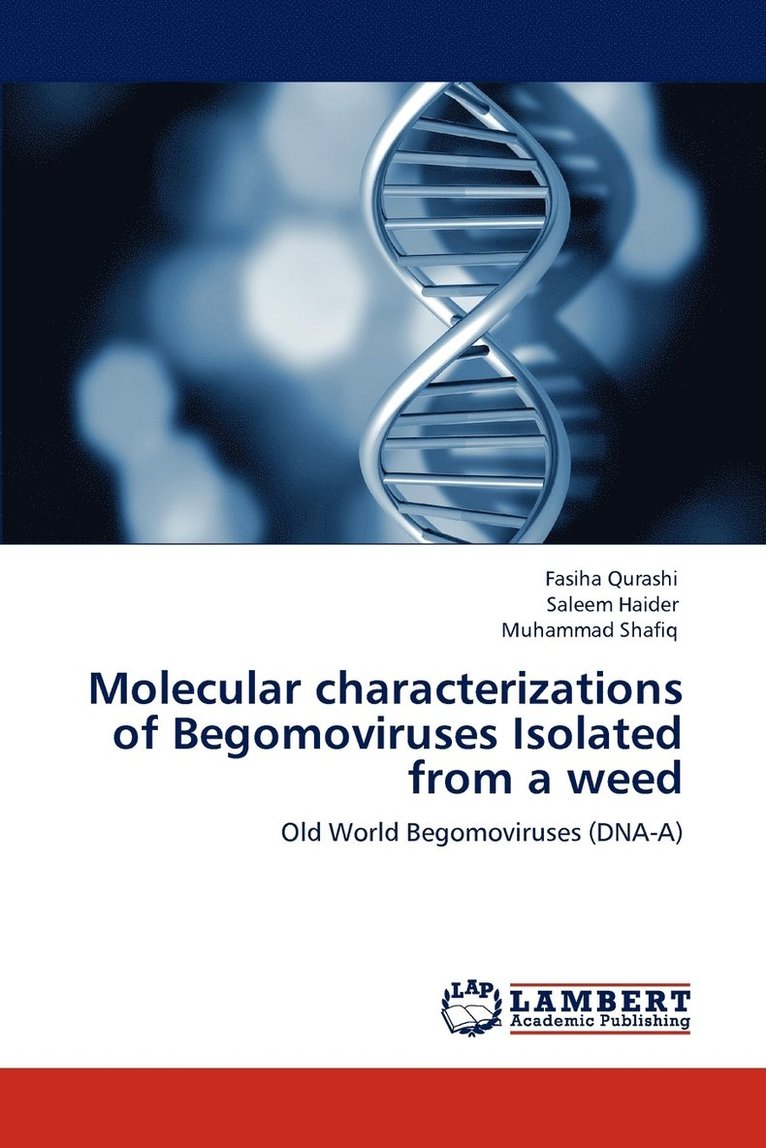 Molecular characterizations of Begomoviruses Isolated from a weed 1