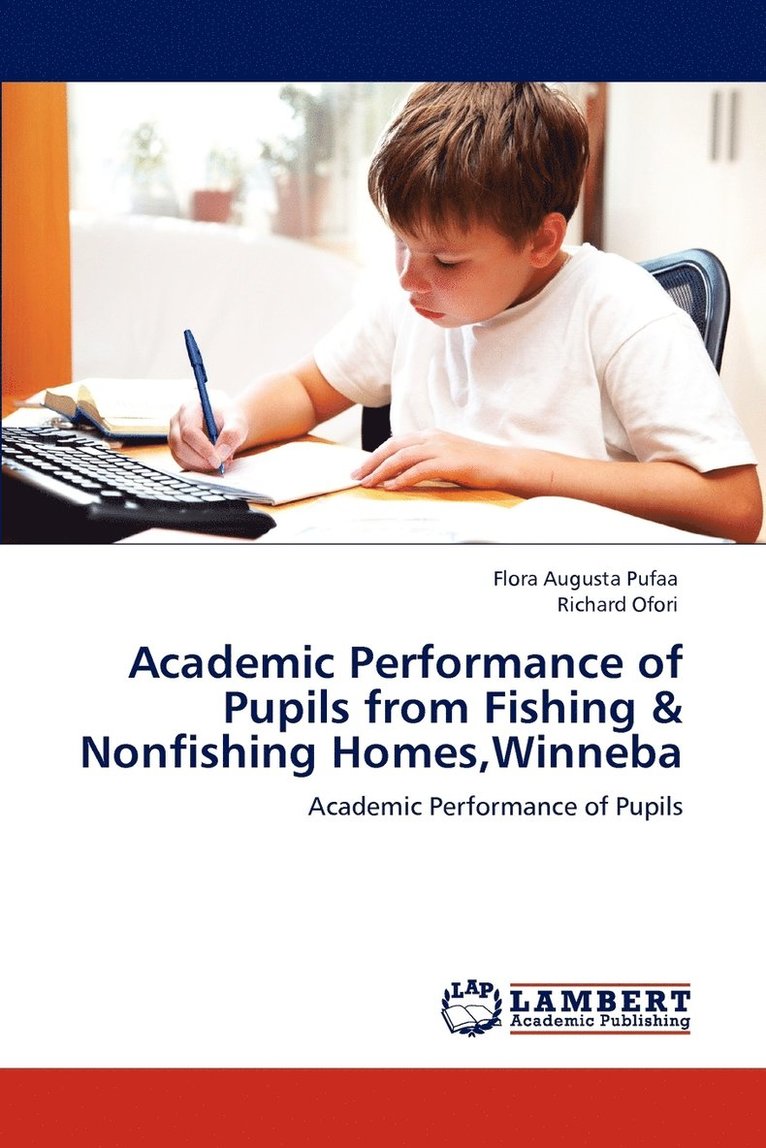 Academic Performance of Pupils from Fishing & Nonfishing Homes, Winneba 1