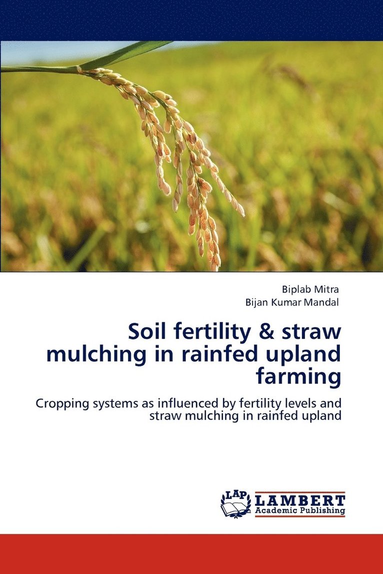 Soil fertility & straw mulching in rainfed upland farming 1