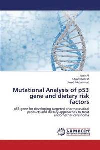 bokomslag Mutational Analysis of P53 Gene and Dietary Risk Factors