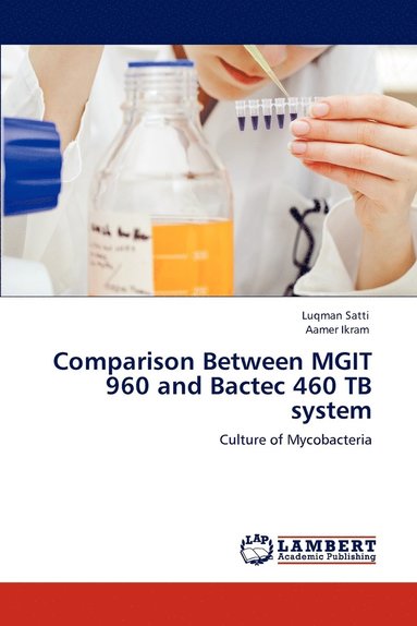 bokomslag Comparison Between MGIT 960 and Bactec 460 TB system