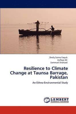 Resilience to Climate Change at Taunsa Barrage, Pakistan 1