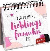 Groh Verlag - Weil du meine Lieblingsfreundin bist, Häftad