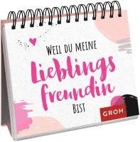 Groh Verlag - Weil du meine Lieblingsfreundin bist, Häftad