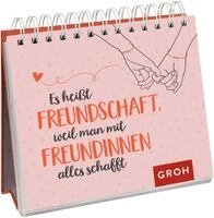 Groh Verlag - Es heißt Freundschaft, weil man mit Freundinnen alles schafft, Häftad