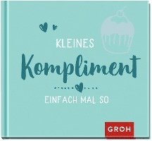 Kleines Kompliment einfach mal so 1