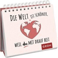 Groh Verlag - Die Welt ist schöner, weil du mit drauf bist, Häftad