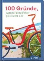 bokomslag 100 Gründe, warum Fahrradfahrer glücklicher sind