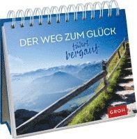 Der Weg zum Glück führt bergauf 1