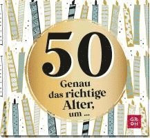 bokomslag 50 - Genau das richtige Alter, um ...