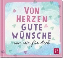 Von Herzen. Gute Wünsche von mir für dich 1