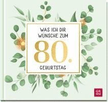 Was ich dir wünsche zum 80. Geburtstag 1