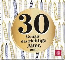 30 - Genau das richtige Alter, um ... 1