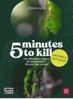 bokomslag 5 minutes to kill - Nature & Outdoor