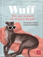 bokomslag Wuff - Wie gut kennst du deinen Hund?.