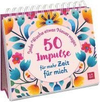 bokomslag Jede Woche etwas Neues wagen - 50 Impulse für mehr Zeit für mich