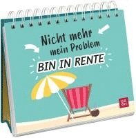 bokomslag Nicht mehr mein Problem - bin in Rente