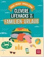 bokomslag Clevere Lifehacks für den Familien-Urlaub