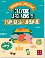 Katinka Holupirek - Clevere Lifehacks für den Familien-Urlaub, Häftad