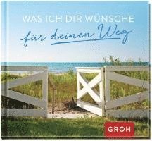 Was ich dir wünsche für deinen Weg 1